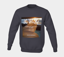 The World in turning... ealanta sweatshirt