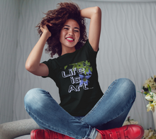Life is Art ealanta Women's T-shirt