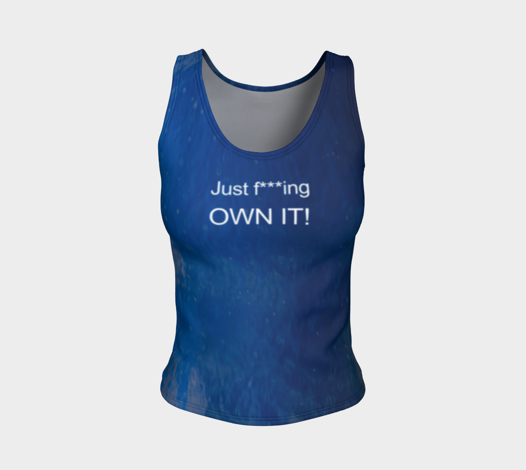 Just f   ing own It Raindrops + Blue Skies Shuswap ealanta fitted Tank Top